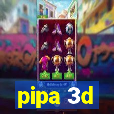pipa 3d